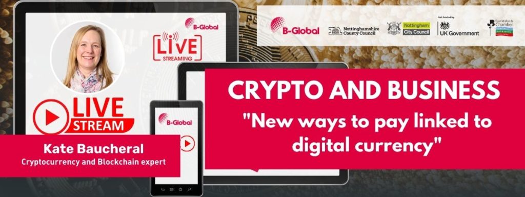 LIVESTREAM EVENT - B-Global - Kate Baucheral - CRYPTO AND BUSINESS B-Global